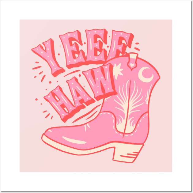 Yeehaw | Pink Cowboy Boot Cowgirl Boots YEE HAW Wall Art by anycolordesigns